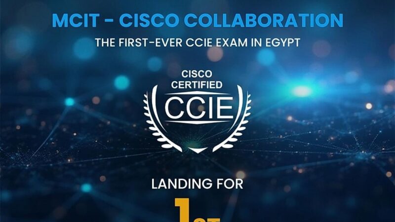بالتعاون مع وزارة الاتصالات.. سيسكو العالمية تطلق أول معمل متنقل في مصر لشهادة CCIE لتعزيز وتأهيل جيل جديد من خبراء الشبكات